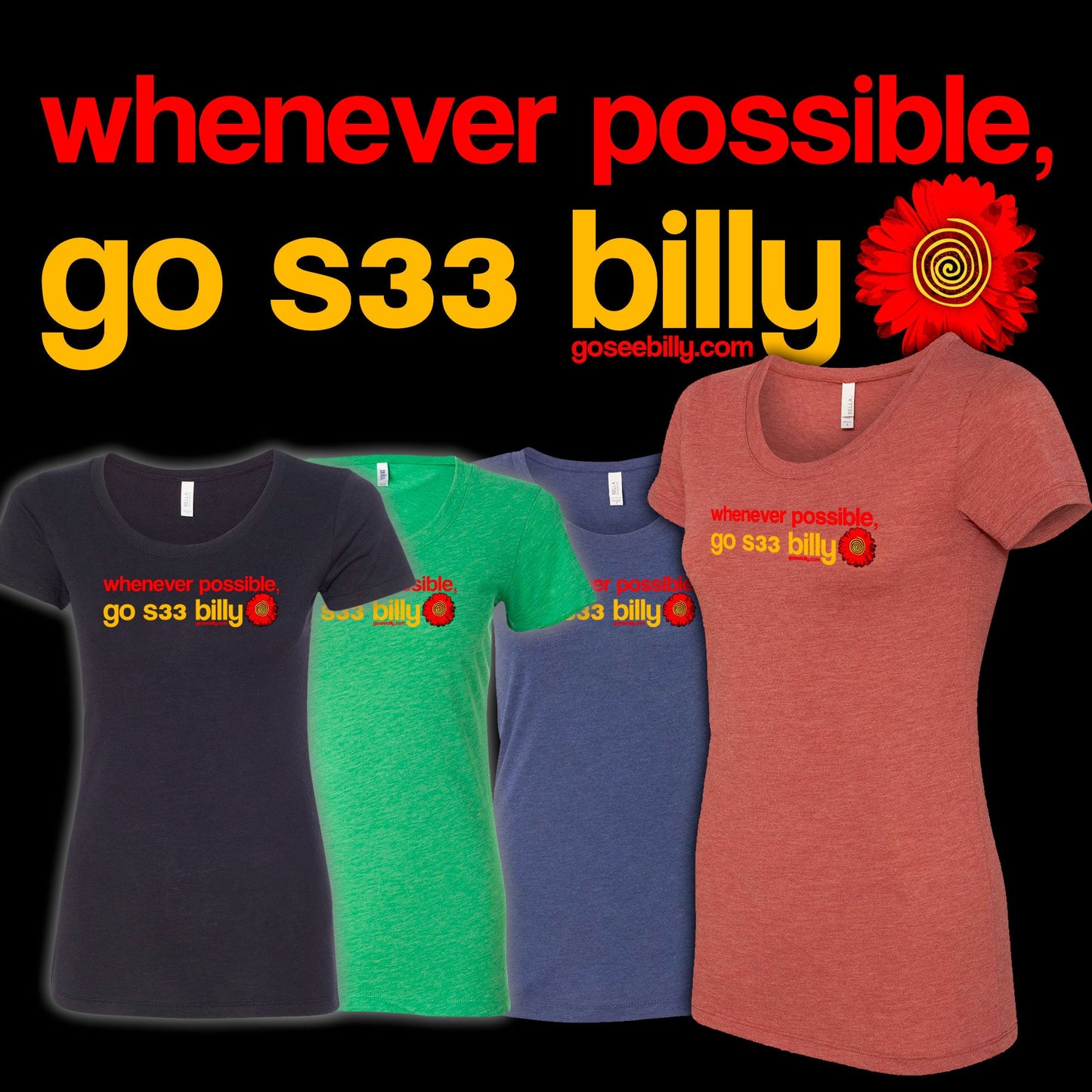 Whenever Possible, Go! with Red Daisy