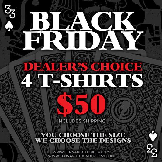 Black Friday Dealer's Choice