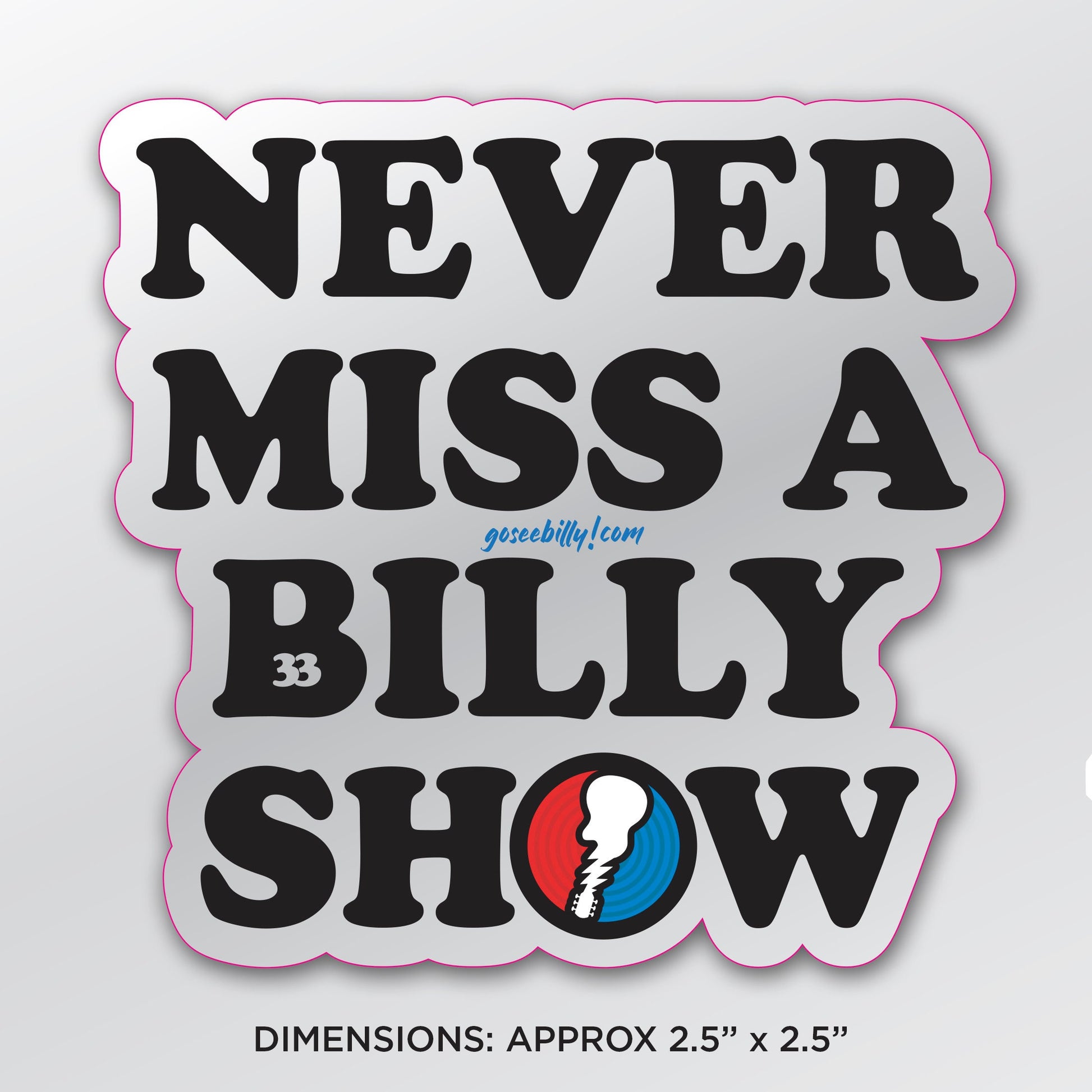 Never Miss A Billy Show! - MultiPack