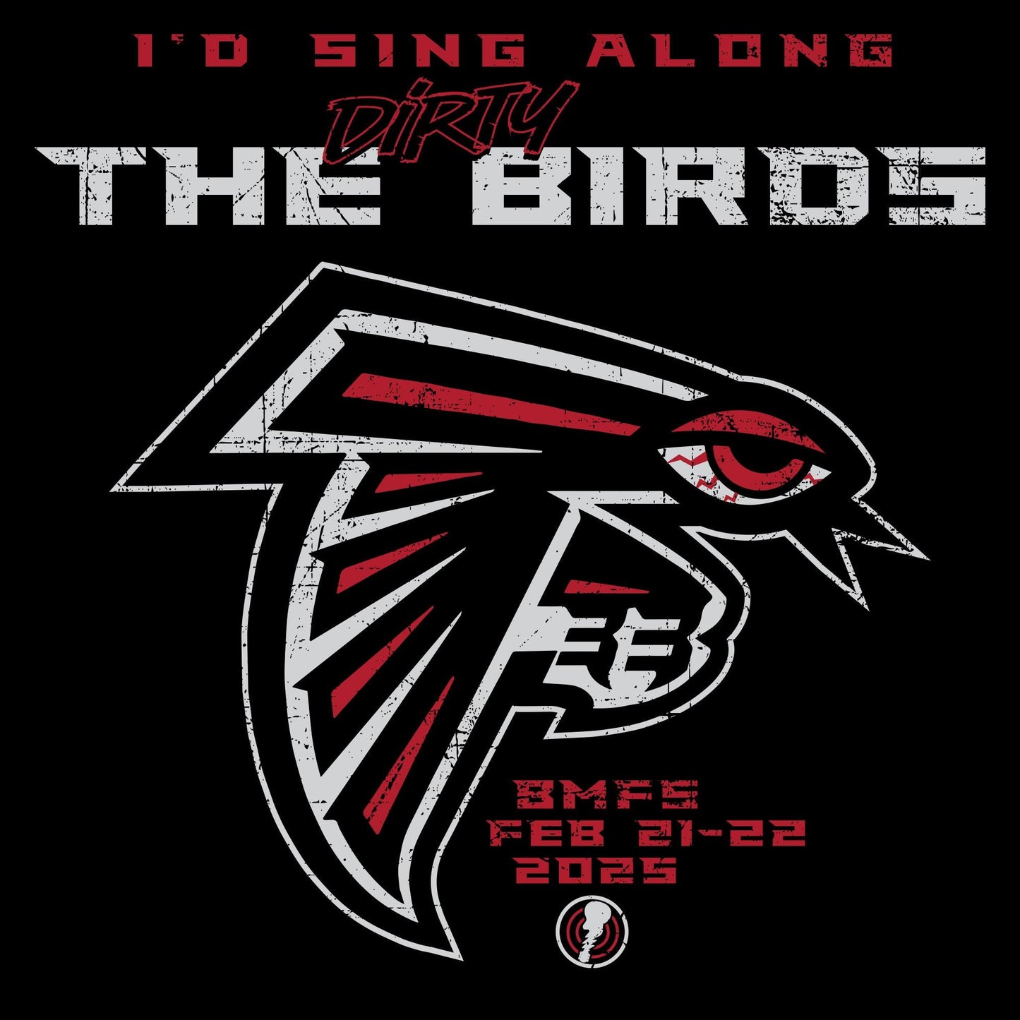 Sing Along with the Dirty Birds!